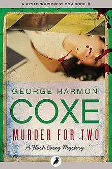 Murder for Two, George Harmon Coxe