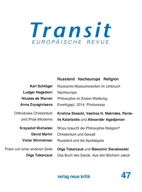 Transit 47. Europäische Revue, Vasilios N.Makrides, Karl Schlögel, Victor Shnirelmann