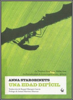Una Edad Difícil, Anna Starobinets
