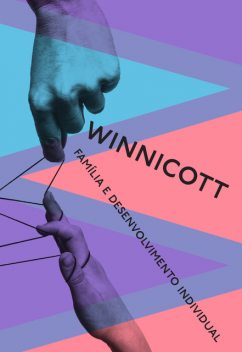 Família e desenvolvimento individual, Donald Winnicott