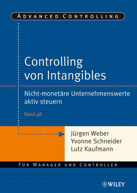 Controlling von Intangibles, rgen Weber, uuml, Lutz Kaufmann, Yvonne Schneider
