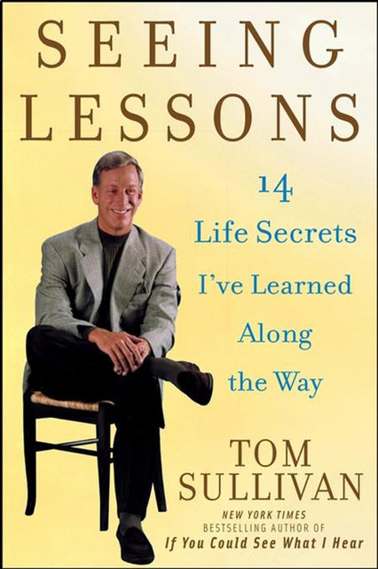 Seeing Lessons, Tom Sullivan