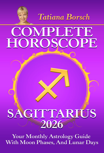 Complete Horoscope Sagittarius 2026, Tatiana Borsch