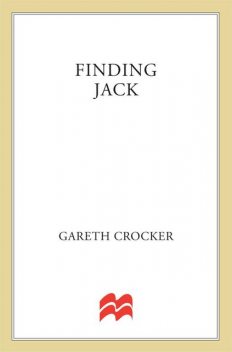 Finding Jack, Gareth Crocker