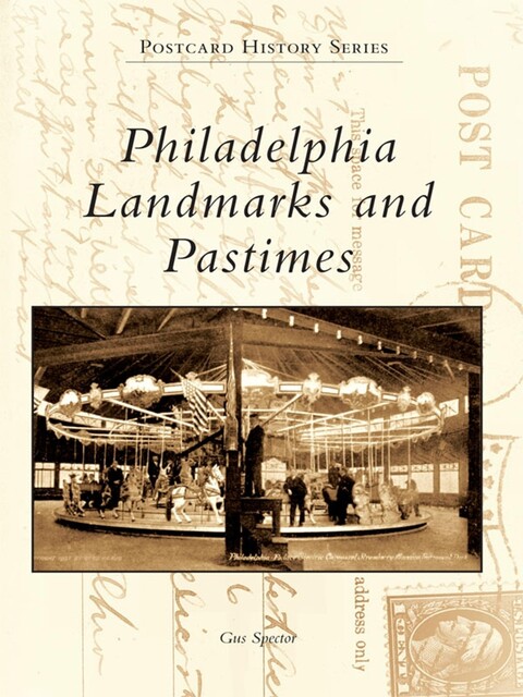 Philadelphia Landmarks and Pastimes, Gus Spector