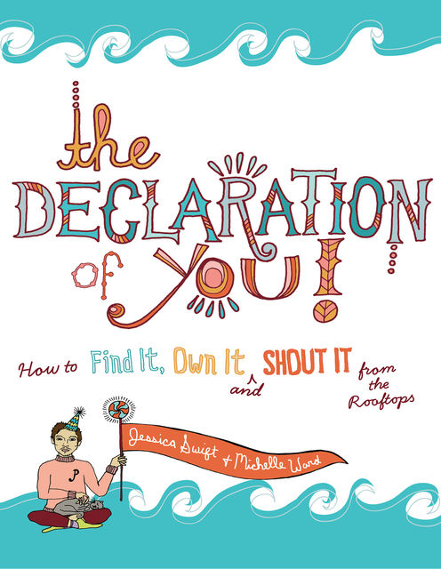 The Declaration of You, Jessica Swift, Michelle Ward