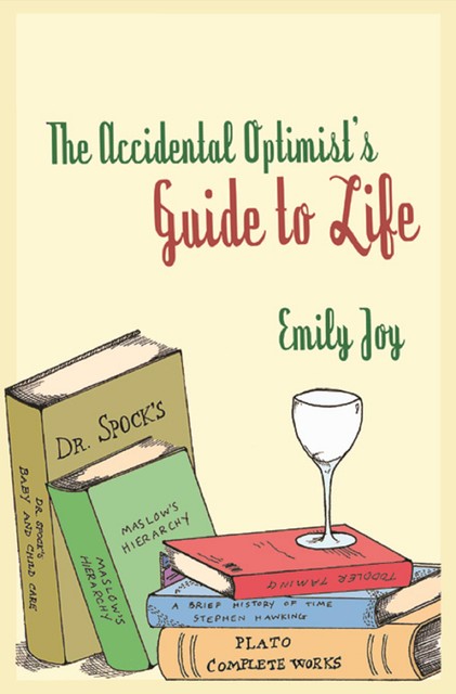 The Accidental Optimist, Emily Joy