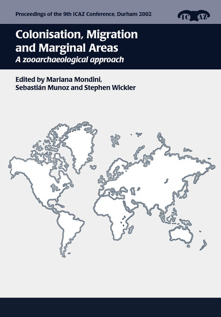 Colonisation, Migration, and Marginal Areas, Mariana Mondini, Sebastián Munoz, Stephen Wickler