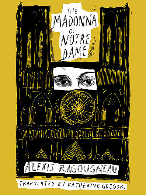 The Madonna of Notre Dame, Alexis Ragougneau