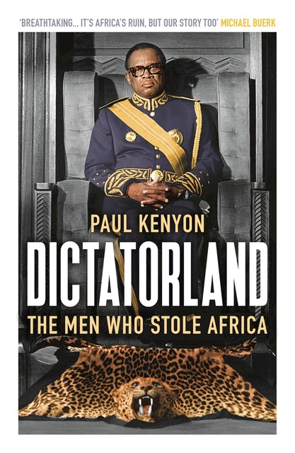 Dictatorland, Paul Kenyon