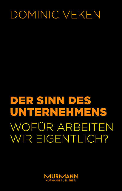 Der Sinn des Unternehmens, Dominic Veken