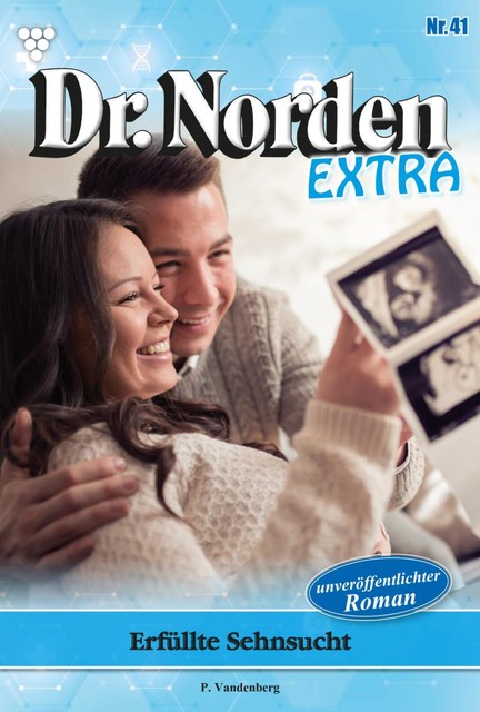 Dr. Norden Extra 41 – Arztroman, Patricia Vandenberg