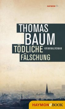 Tödliche Fälschung, Thomas Baum