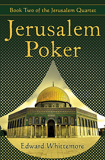 Jerusalem Poker, Edward Whittemore