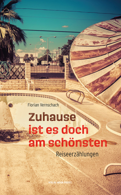 Zuhause ist es doch am schönsten, Florian Vernschach
