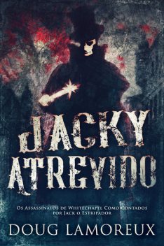 Jacky Atrevido, Doug Lamoreux