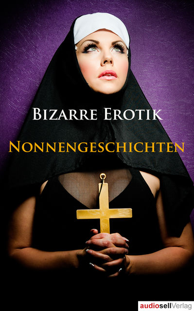 Nonnengeschichten Vol. 1, Irena Böttcher
