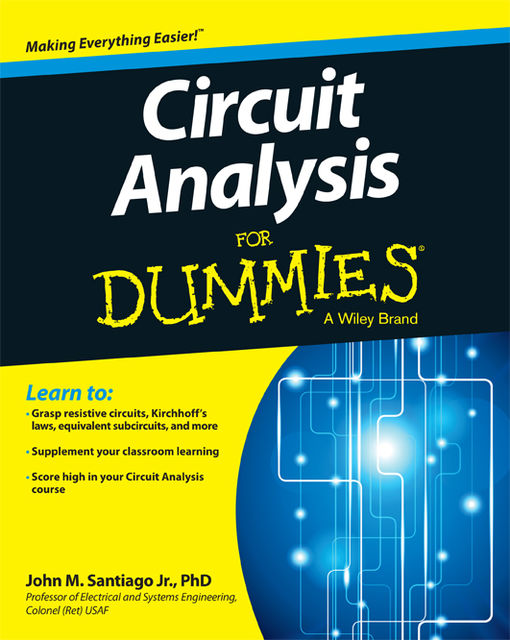Circuit Analysis For Dummies, John Santiago