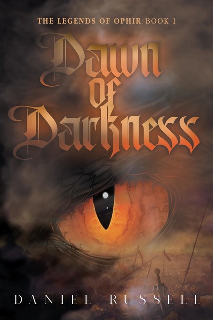 Dawn of Darkness: The Legends of Ophir, Daniel Russell