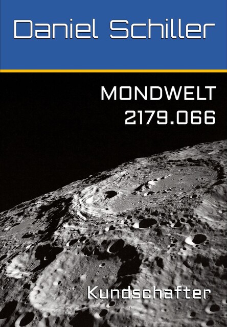 2179.066 – Kundschafter, Daniel Schiller