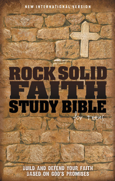 NIV, Rock Solid Faith Study Bible for Teens: Build and defend your faith based on God's promises, eBook, Zonderkidz