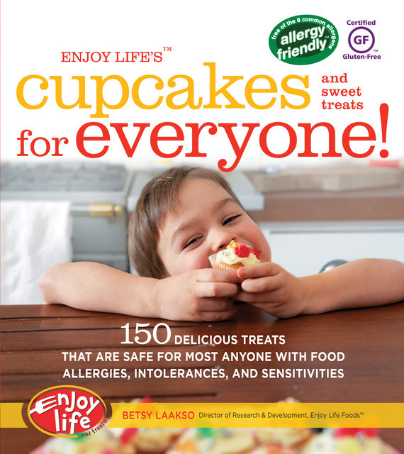 Enjoy Life's™ Cupcakes and Sweet Treats for Everyone, Betsy Laakso