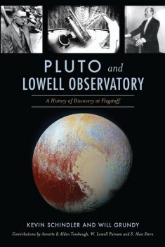 Pluto and Lowell Observatory, Kevin Schindler