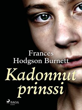 Kadonnut prinssi, Frances Hodgson Burnett