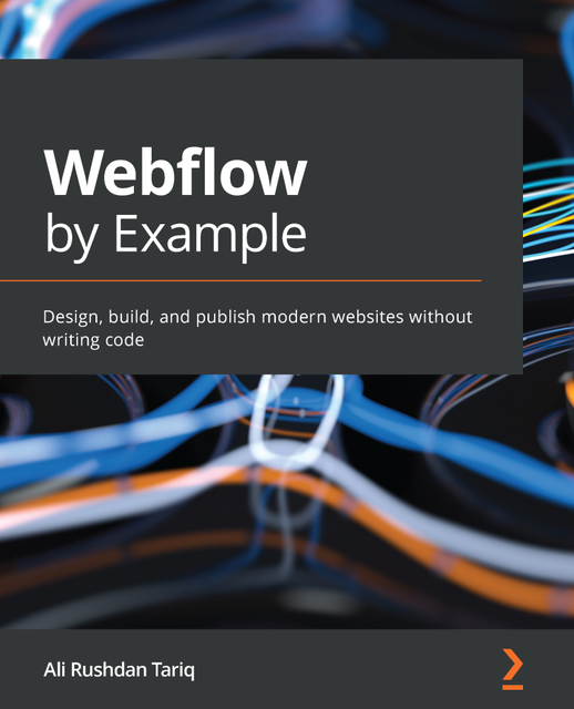 Webflow by Example, Tariq Alí