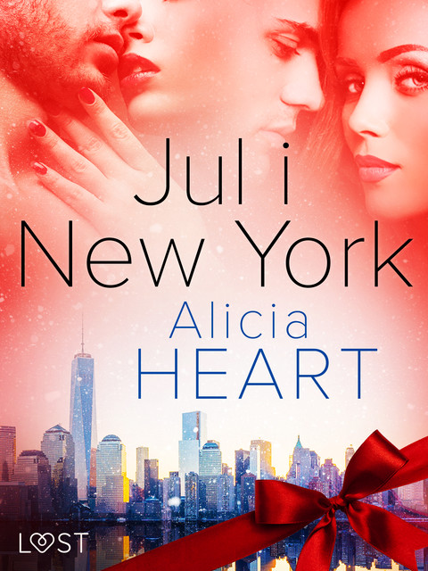 Jul i New York – erotisk julenovelle, Alicia Heart