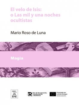 El velo de Isis : o Las mil y una noches ocultistas, Mario Roso de Luna