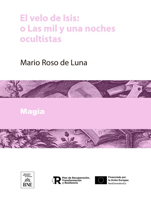 El velo de Isis : o Las mil y una noches ocultistas, Mario Roso de Luna