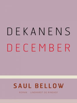 Dekanens december, Saul Bellow
