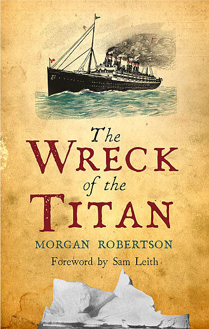 The Wreck of the Titan, Morgan Robertson, Sam Leith