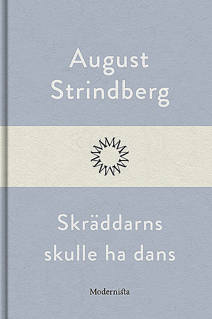 Skräddarns skulle ha dans, August Strindberg
