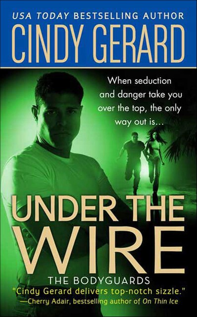 Under the Wire, Cindy Gerard