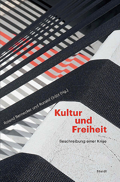 Kultur und Freiheit, Roland Bernecker, Ronald Grätz