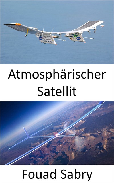 Atmosphärischer Satellit, Fouad Sabry