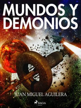 Mundos y demonios, Juan Miguel Aguilera
