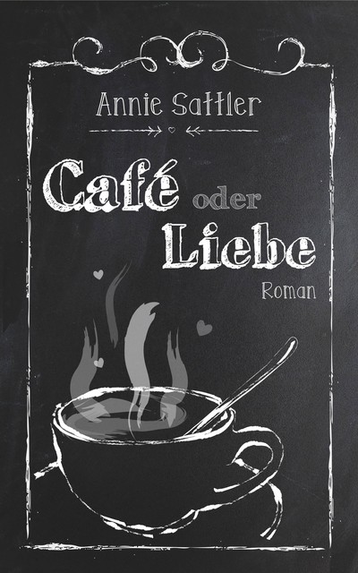 Café oder Liebe, Annie Sattler