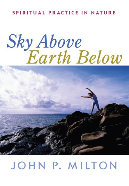 Sky Above, Earth Below, John Milton