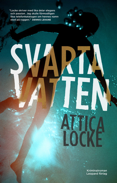 Svarta vatten, Attica Locke