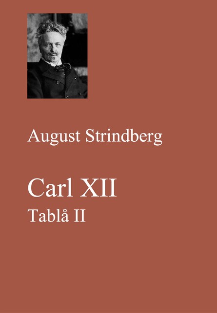 Carl XII. Tablå II, August Strindberg