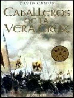Caballeros De La Vera Cruz, David Camus