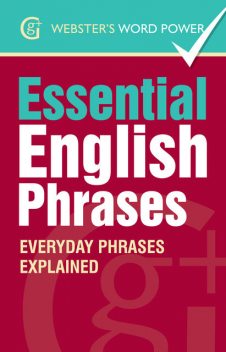 Webster's Word Power Essential English Phrases, Betty Kirkpatrick