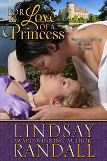 For Love of a Princess, Lindsay Randall