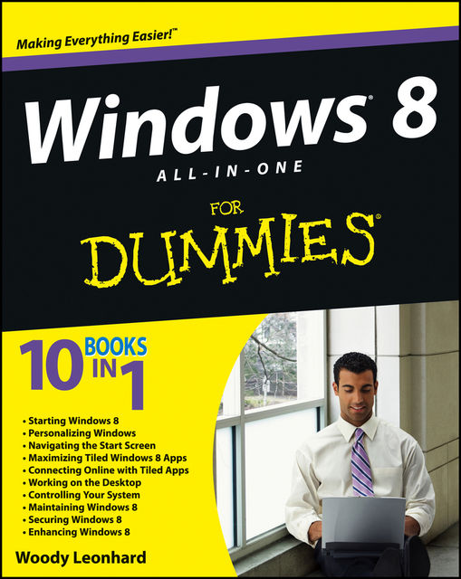 Windows 8 All-in-One For Dummies, Woody Leonhard