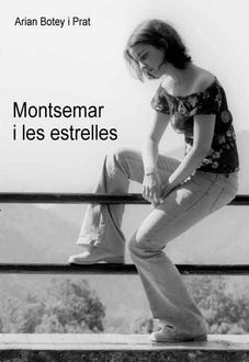 Montsemar I Les Estrelles, Arian Botey I Prat