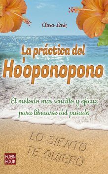 La práctica del Ho'oponopono, Clara Lark