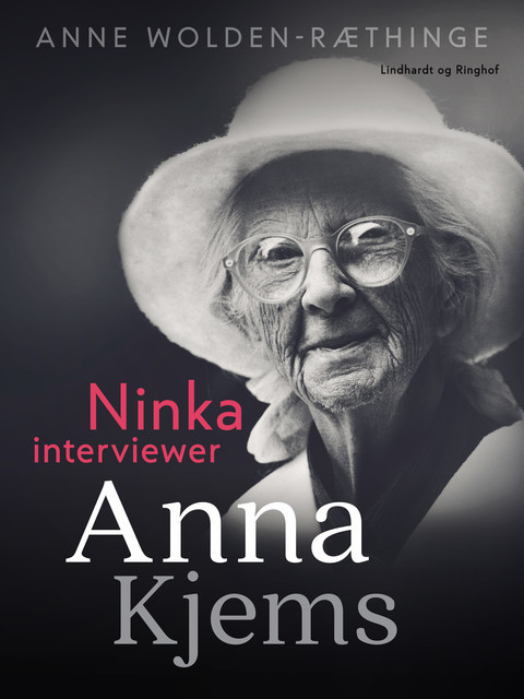 Ninka interviewer Anna Kjems, Anne Wolden-Ræthinge